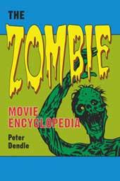 Zombie Movie Encyclopedia by Peter Dendle